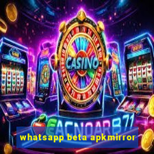 whatsapp beta apkmirror